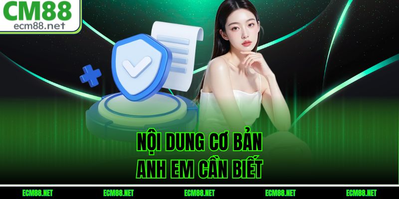 Nội dung cơ bản anh em cần biết