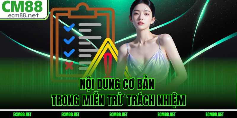 Nội dung cơ bản trong miễn trừ trách nhiệm